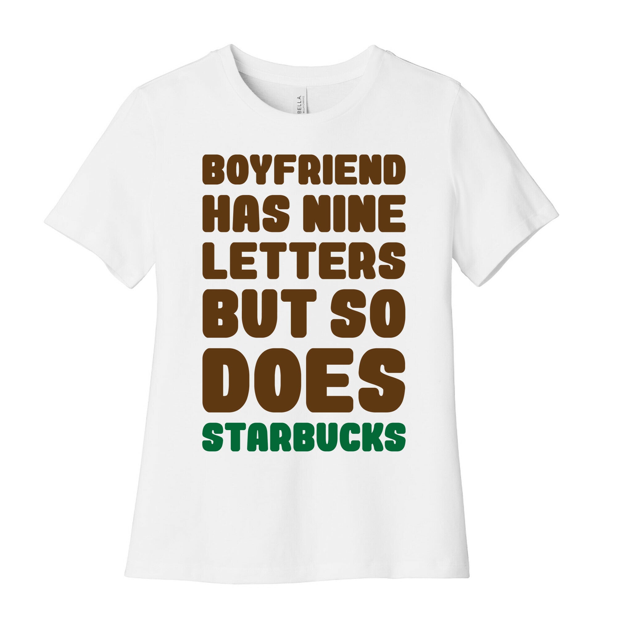 Starbucks Not Boyfriends Women's Cotton Tee